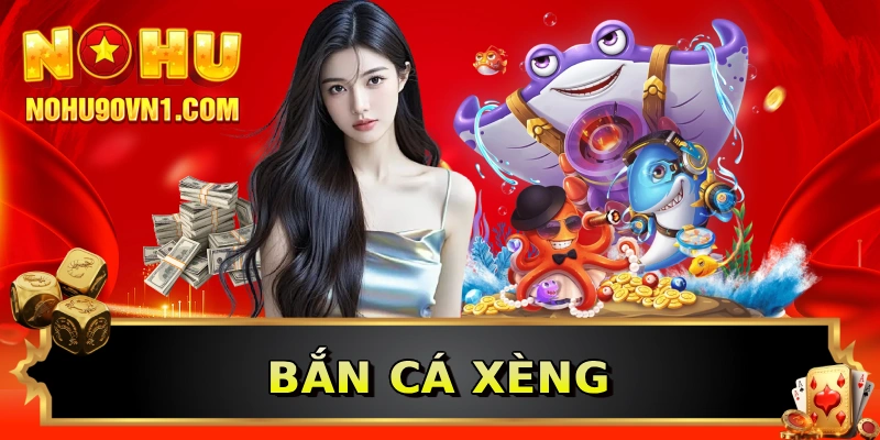 Bắn cá xèng