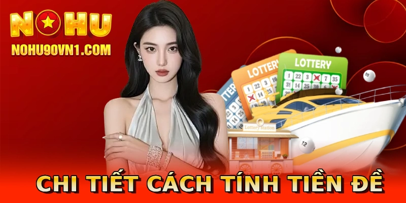 Chi tiết cách tính tiền đề
